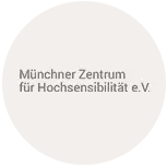 Münchner Zentrum für Hochsensibilität e.V.